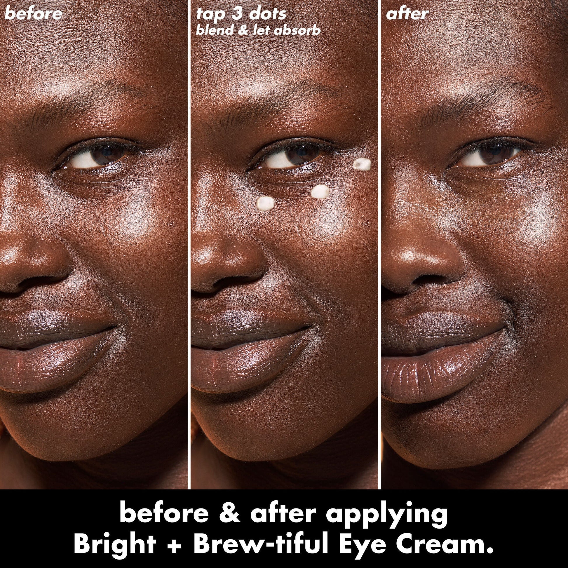 bright-brew-tiful-eye-cream-w8 0226_BBEC_Eye_BA_Triptych_20_1_e8728840-d18a-462b-a0b4-64798d282492.jpg