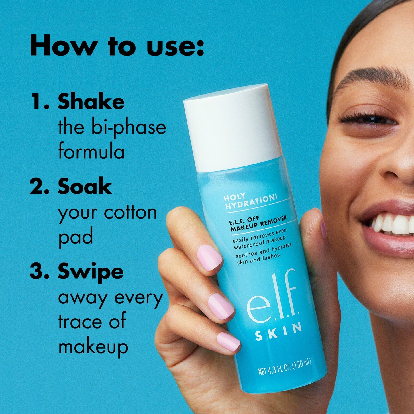 holy-hydration-e-l-f-off-makeup-remover-c0 0523_EDUCATION_NEWARRIVALS_EYE_MAKEUP_REMOVER_HOWTOUSE.jpg